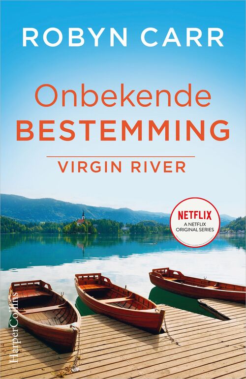 Robyn Carr Virgin River 8 - Onbekende bestemming -   (ISBN: 9789402761566)