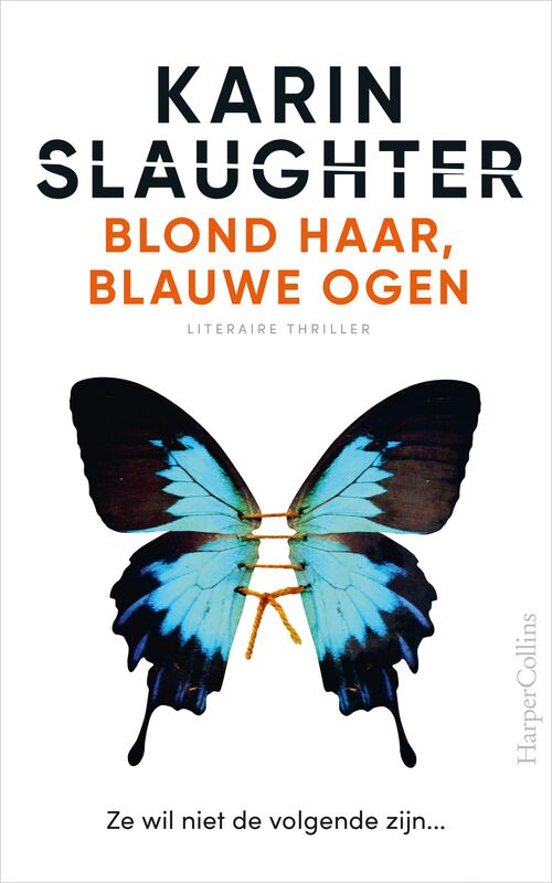 Blond haar, blauwe ogen -  Karin Slaughter (ISBN: 9789402773118)