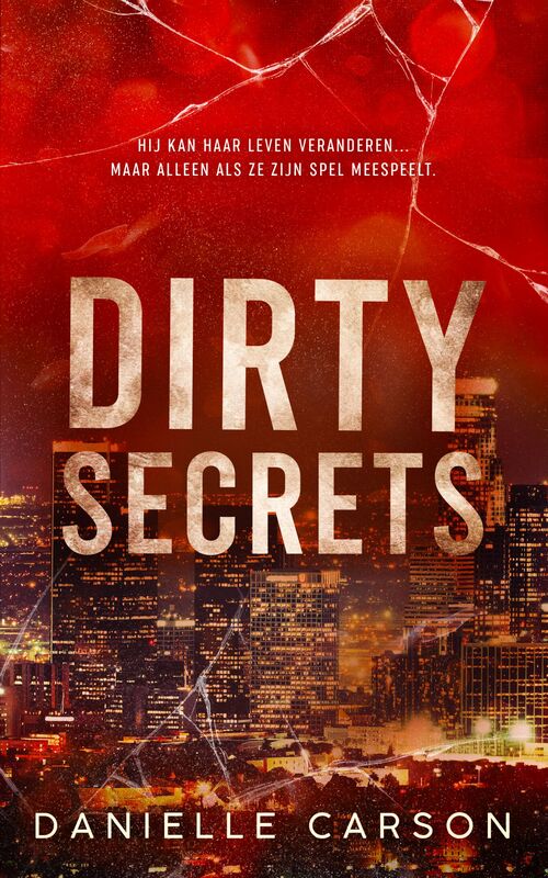 Danielle Carson Dirty Secrets -   (ISBN: 9789402773927)