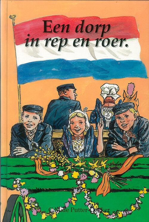 Een dorp in rep en roer -  C.M. de Putter-Dekker (ISBN: 9789402900262)