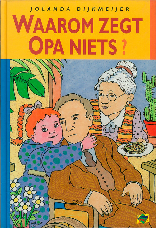 Waarom zegt opa niets? -  Jolanda Dijkmeijer (ISBN: 9789402900903)