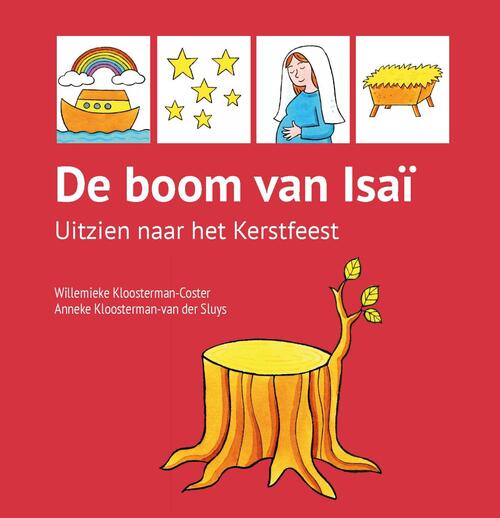 De boom van Isaï -  Anneke Kloosterman- van der Sluys (ISBN: 9789402901658)