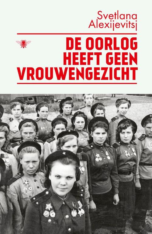 Svetlana Alexijevitsj De oorlog heeft geen vrouwengezicht -   (ISBN: 9789403135335)