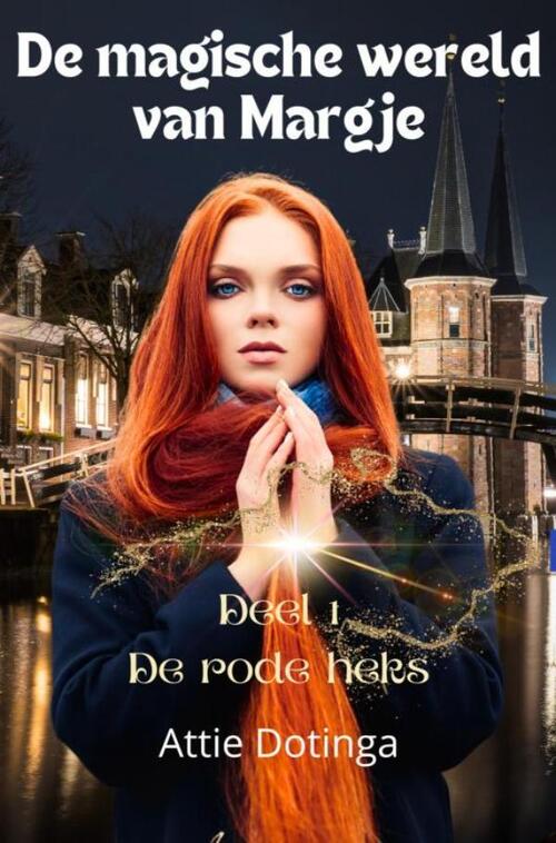 Attie Dotinga De Magische Wereld van Margje. -   (ISBN: 9789403601731)