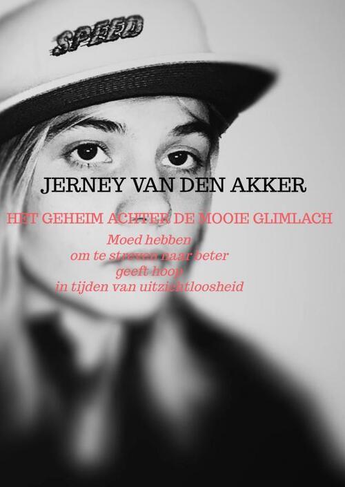 Het geheim achter de mooie glimlach -  Jerney van den Akker (ISBN: 9789403619866)