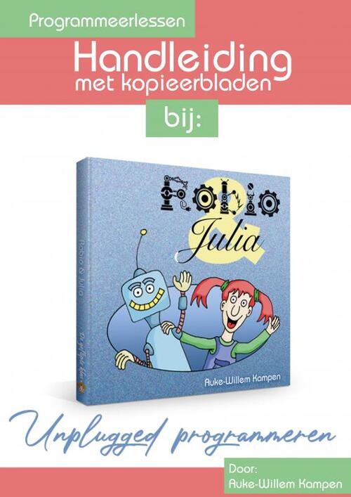 Robio & Julia - Handleiding -  Auke-Willem Kampen (ISBN: 9789403625478)