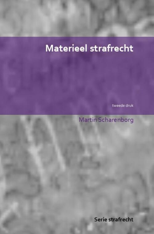 Materieel strafrecht -  Martin Scharenborg (ISBN: 9789403634906)