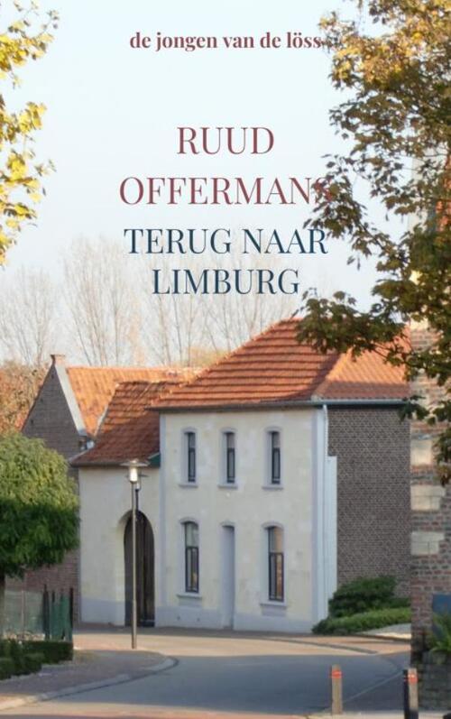 Terug naar Limburg -  Ruud Offermans (ISBN: 9789403675633)