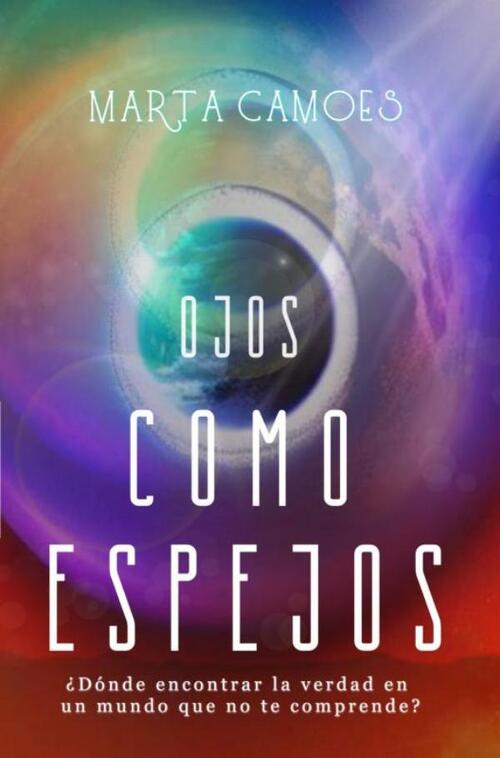 Ojos como espejos -  Marta Camoes (ISBN: 9789403707792)