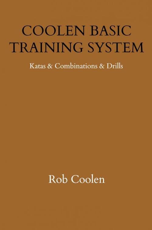 Coolen Basic Training System -  Rob Coolen (ISBN: 9789403712734)