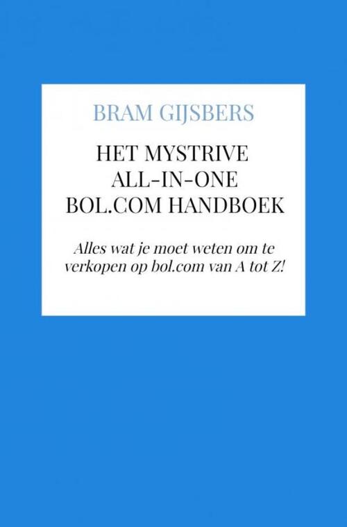 Het MyStrive all-in-one bol.com handboek -  Bram Gijsbers (ISBN: 9789403734064)