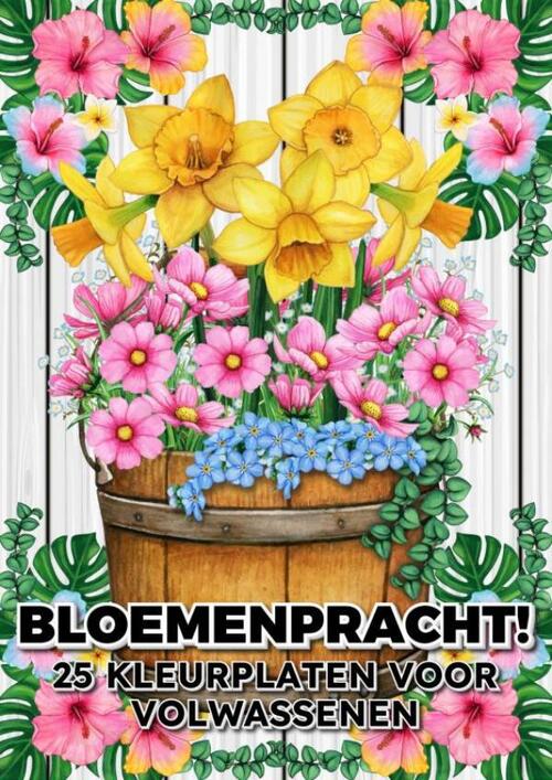 Bloemenpracht! 25 Kleurplaten voor Volwassenen, Kleurboek Shop Boek