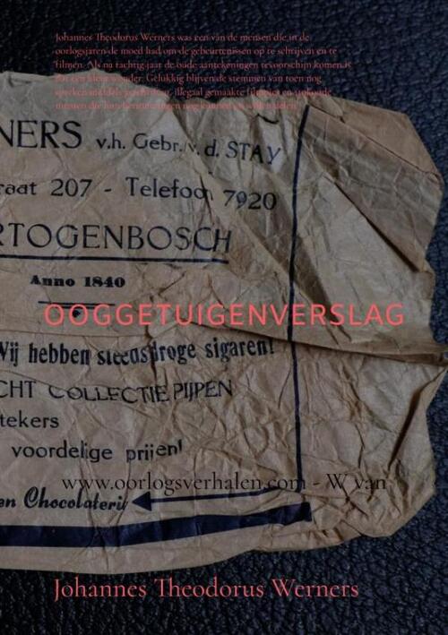 Johannes Theodorus Werners Ooggetuigenverslag -   (ISBN: 9789403748894)