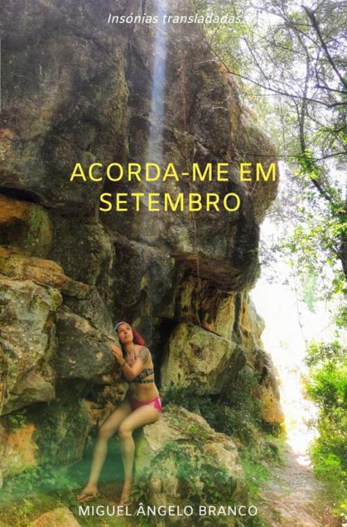 Acorda-me em Setembro -  Miguel Ângelo Branco (ISBN: 9789403753546)