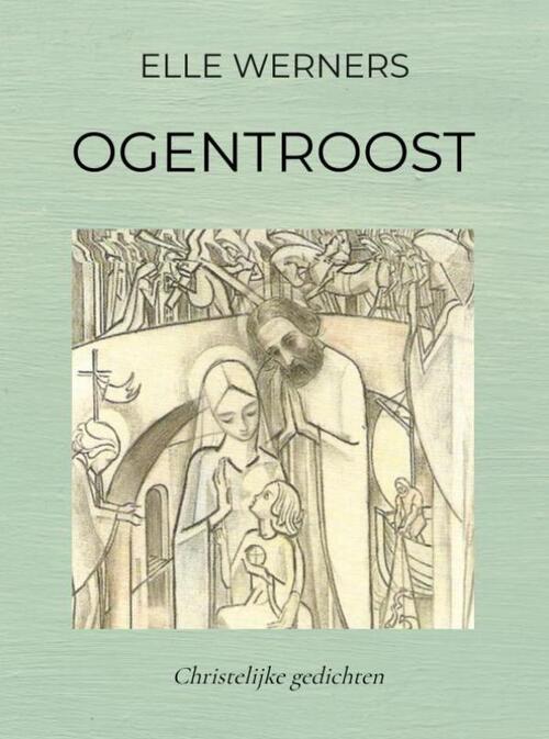Elle Werners Ogentroost -   (ISBN: 9789403753669)