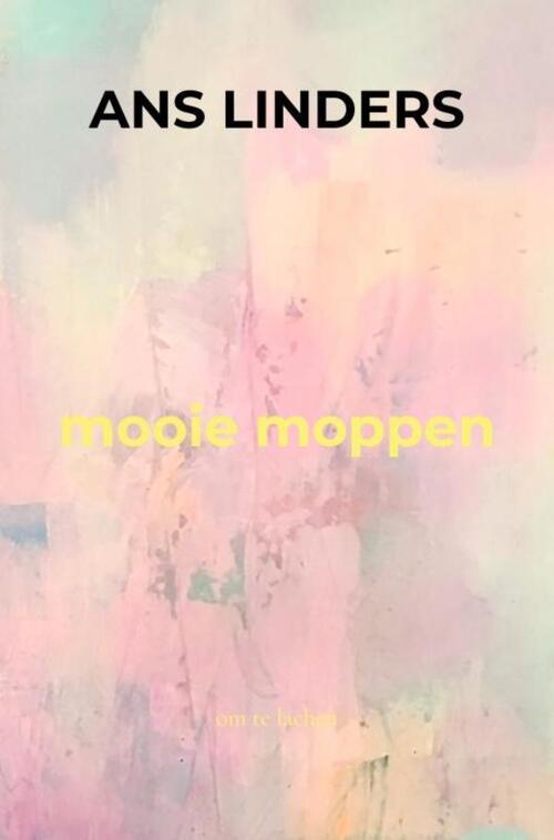 Mooie Moppen -  Ans Linders (ISBN: 9789403754796)