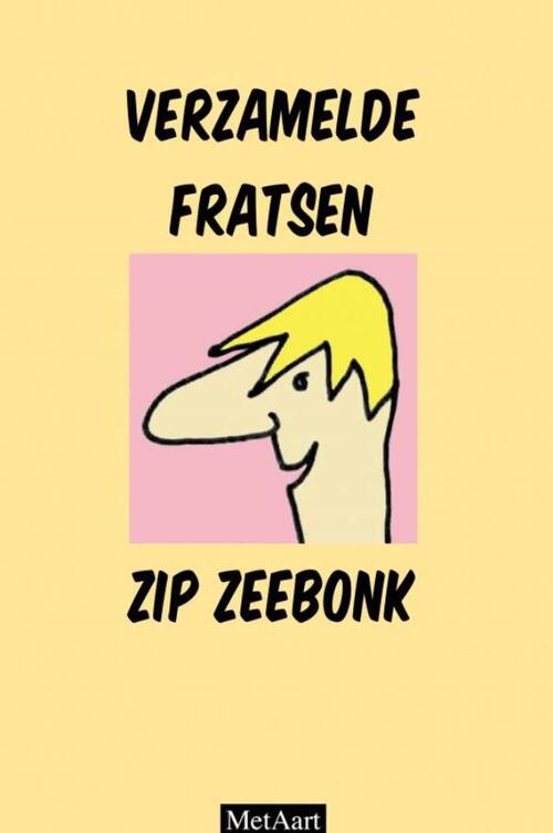 Verzamelde fratsen Zip Zeebonk -  Met Aart (ISBN: 9789403757674)