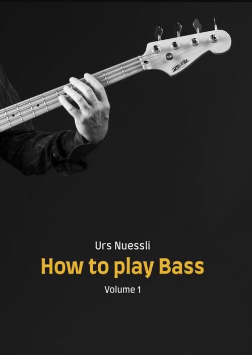 Urs Nuessli How to play Bass -   (ISBN: 9789403762630)