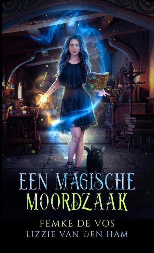 Lizzie van den Ham Een magische moordzaak -   (ISBN: 9789403765051)