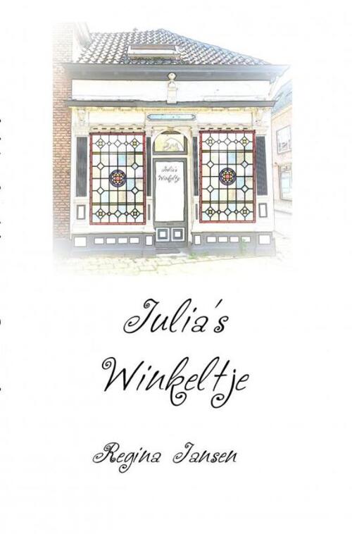 Regina Jansen Julia's Winkeltje -   (ISBN: 9789403771977)