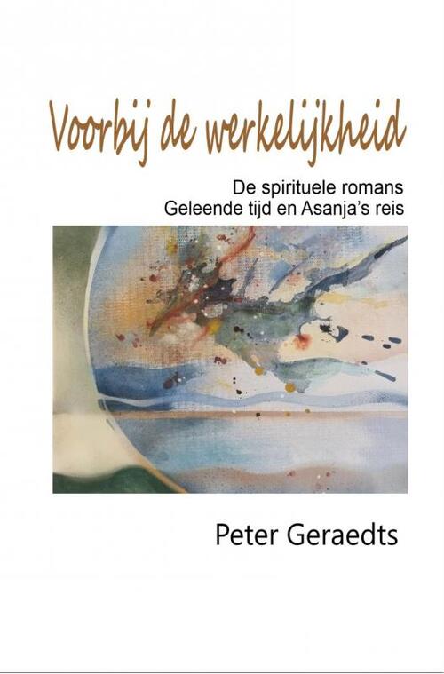 Peter Geraedts Voorbij de werkelijkheid -   (ISBN: 9789403772561)