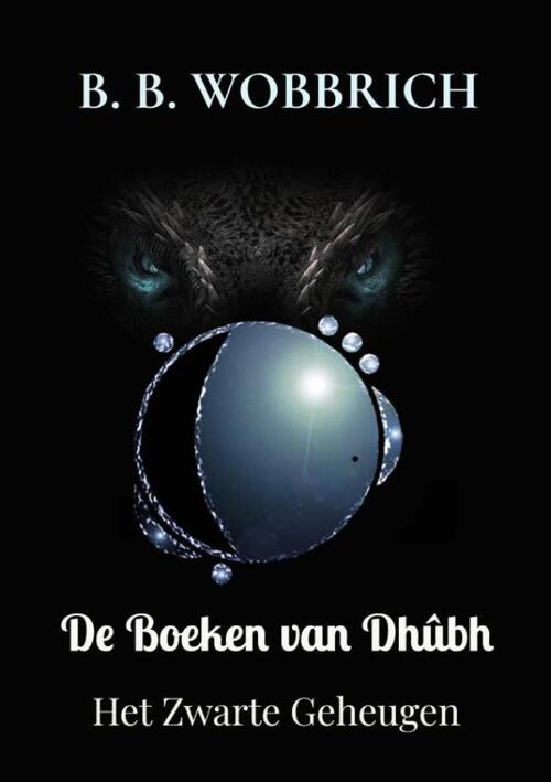 B. B. Wobbrich De Boeken van Dhûbh -   (ISBN: 9789403781921)