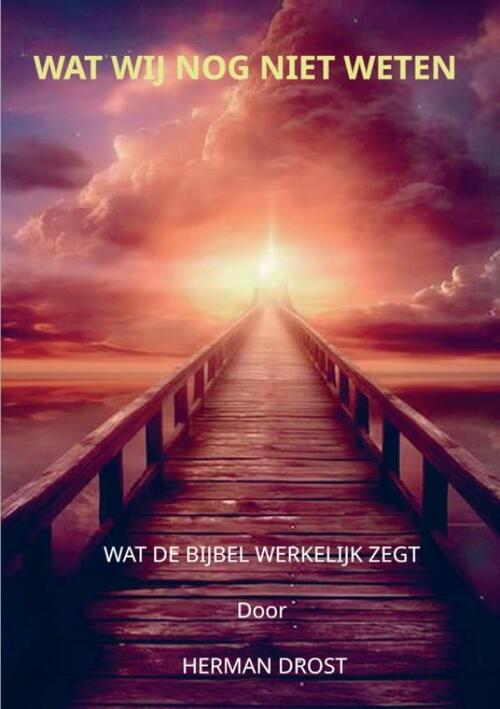 Herman Drost Wat wij nog niet weten -   (ISBN: 9789403785356)