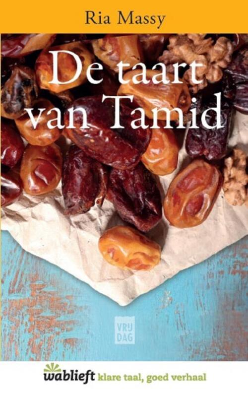 De taart van Tamid -  Ria Massy (ISBN: 9789460013126)