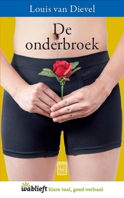 De onderbroek -  Louis van Dievel (ISBN: 9789460013812)