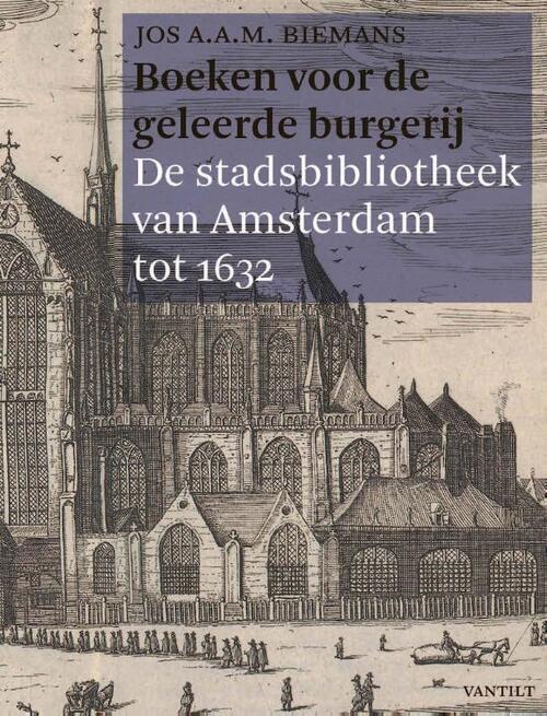 Boeken voor de geleerde burgerij -  Jos A.A.M. Biemans (ISBN: 9789460043574)