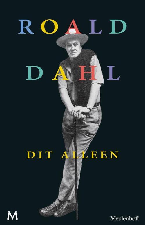 Dit alleen -  Roald Dahl (ISBN: 9789460238475)