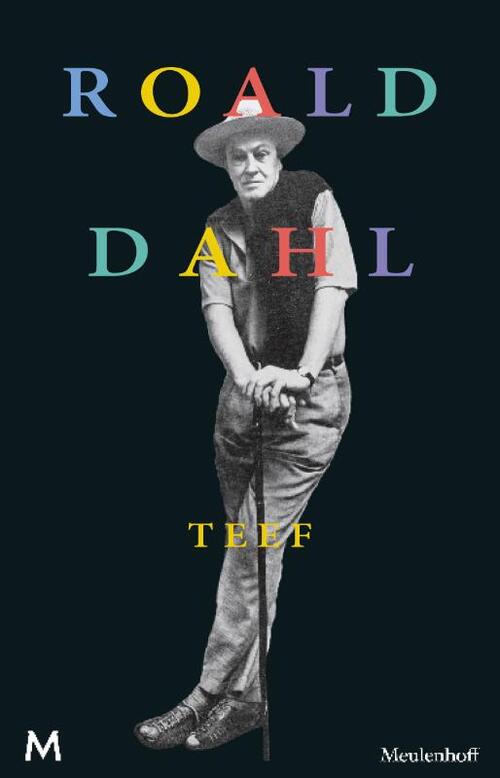 Teef -  Roald Dahl (ISBN: 9789460238529)