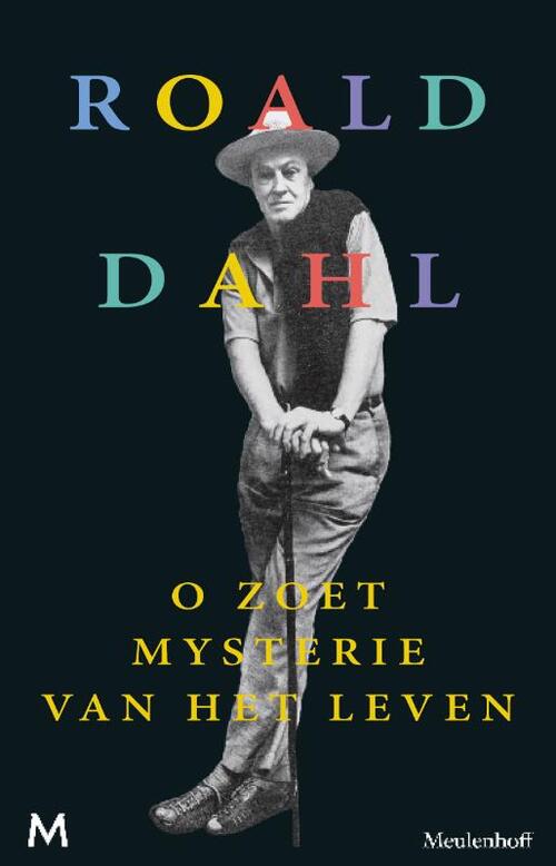 O zoet mysterie van het leven -  Roald Dahl (ISBN: 9789460238536)