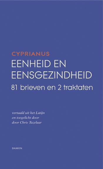 Eenheid en eensgezindheid -  Cyprianus (ISBN: 9789460360763)