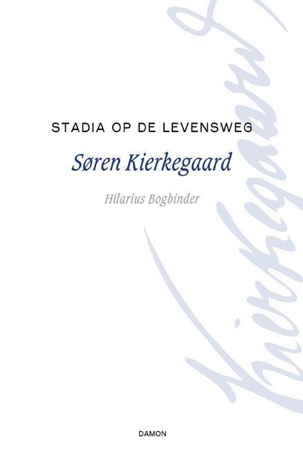 Stadia op de levensweg -  Søren Kierkegaard (ISBN: 9789460361593)