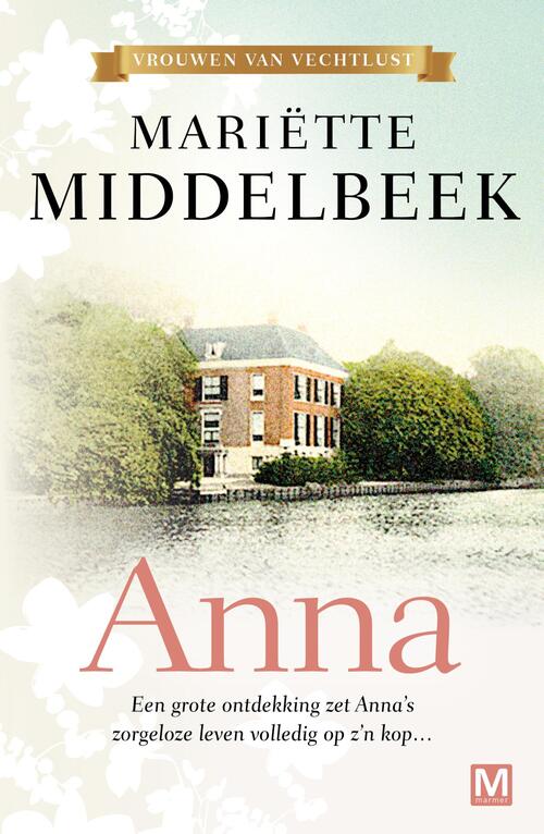 Mariette Middelbeek Vrouwen van vechtlust 1 - Anna -   (ISBN: 9789460687341)