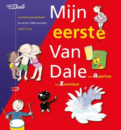 Mijn eerste Van Dale - voorleeswoordenboek -  Betty Sluyzer, Liesbeth Schlichting, Marja Verburg (ISBN: 9789460770661)