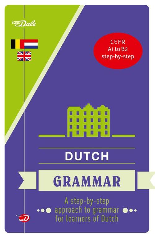 Van Dale Dutch Grammar -  Robertha Huitema (ISBN: 9789460776175)