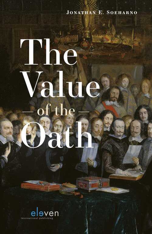 The Value of the Oath -  Jonathan E. Soeharno (ISBN: 9789460947193)