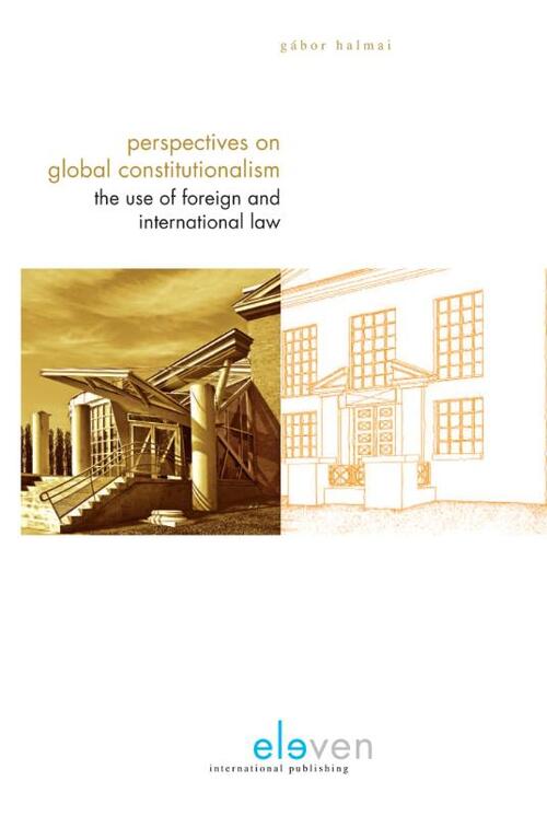 Perspectives of global constitutionalism -  Gabor Halmai (ISBN: 9789460949623)