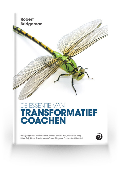 De essentie van transformatief Coachen -  Robert Bridgeman (ISBN: 9789461013576)