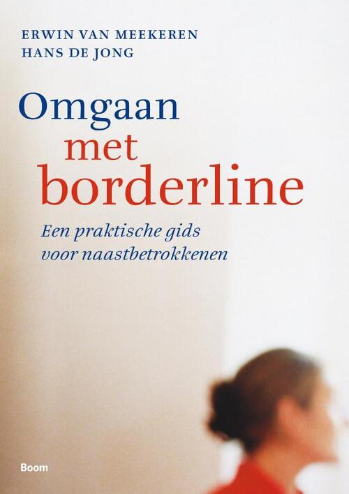 Omgaan met borderline -  Erwin van Meekeren, Hans de Jong (ISBN: 9789461050403)