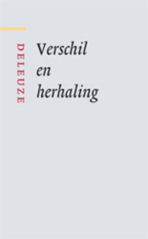 Verschil en Herhaling -  G. Deleuze (ISBN: 9789461050427)