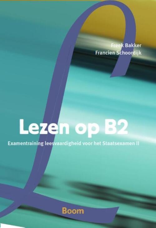 Lezen op B2 -  Francien Schoordijk, Freek Bakker (ISBN: 9789461051998)