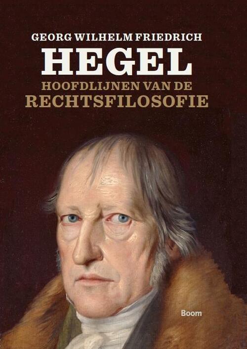 Hoofdlijnen van de rechtsfilosofie -  Georg Wilhelm Friedrich Hegel (ISBN: 9789461052063)