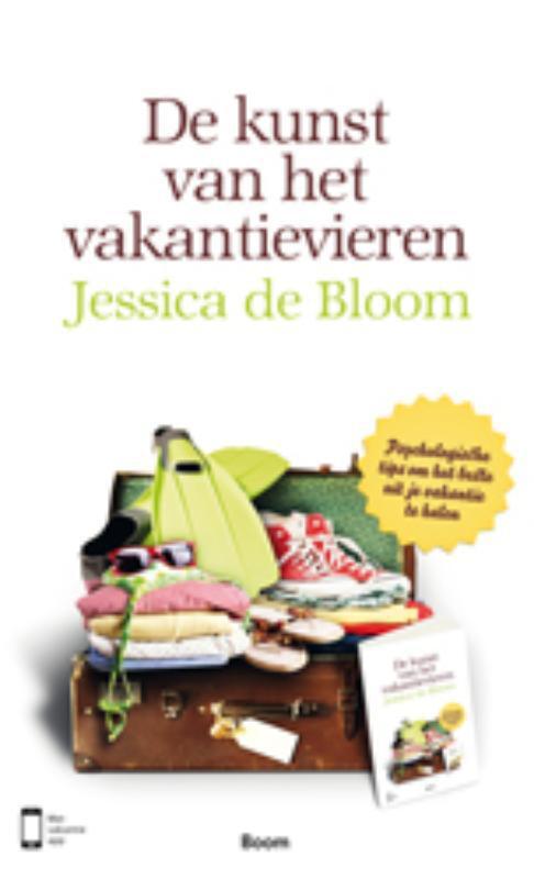 De kunst van het vakantievieren -  Jessica de Bloom (ISBN: 9789461055569)