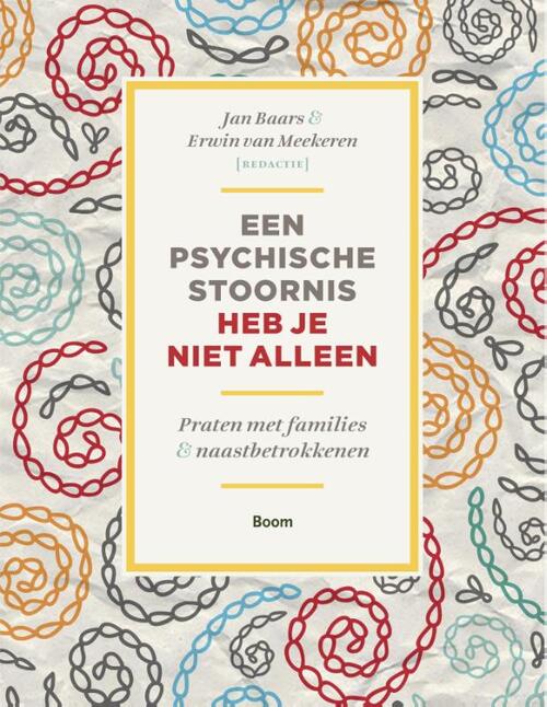 Een psychische stoornis heb je niet alleen -   (ISBN: 9789461058188)