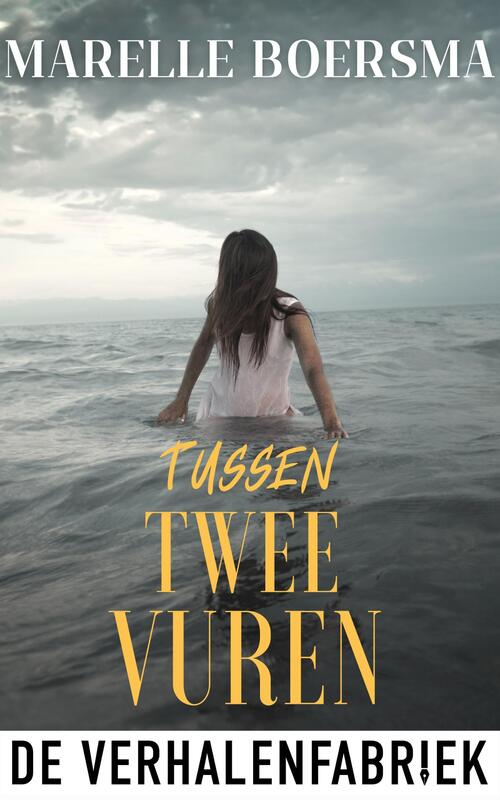 Tussen twee vuren -  Marelle Boersma (ISBN: 9789461098672)