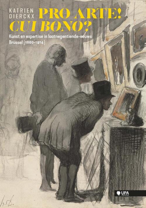 Pro Arte! Cui Bono? -  Katrien Dierckx (ISBN: 9789461170781)