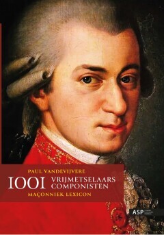 1001 Vrijmetselaars componisten -  Paul Vandevijvere (ISBN: 9789461173553)